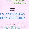 Entrada cine pabellón de la Naturaleza